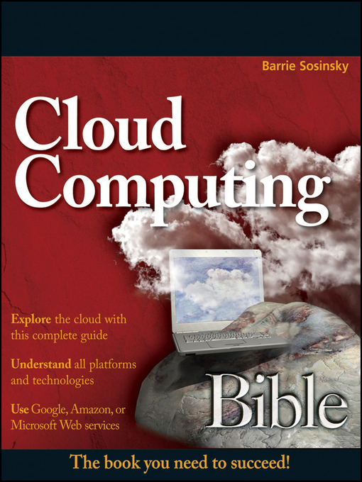 Title details for Cloud Computing Bible by Barrie Sosinsky - Available
